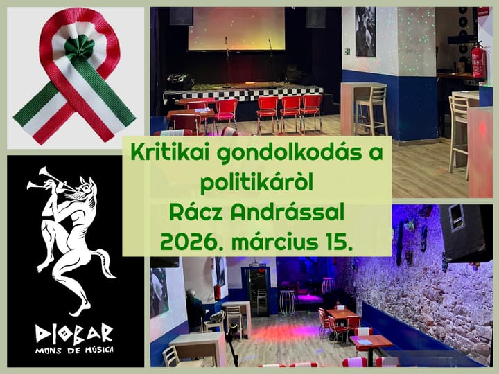 Márc. 15. - Kritikai gondolkodás a politikáról Rácz Andrással