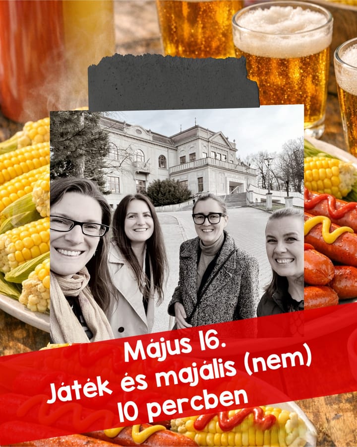 Máj. 16. - Játék és majális (nem) 10 percben